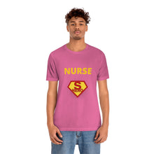 Load image into Gallery viewer, Nurse Superhero Short Sleeve Tee