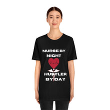 Load image into Gallery viewer, Hustler Nurse Unisex Jersey Short Sleeve Tee